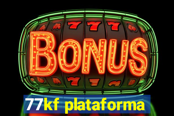 77kf plataforma